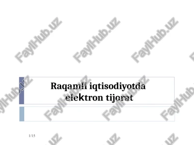 raqamli iqtisodiyotda elektron tijorat — PPT