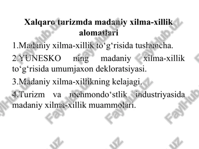 xalqaro turizmda madaniy xilma-xillik alomatlari — PPT