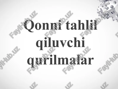 qonni tahlil qiluvchi qurilmalar — PPTX