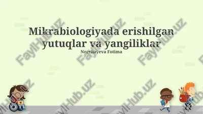 mikrabiologiyada erishilgan yutuqlar va yangiliklar — PPTX