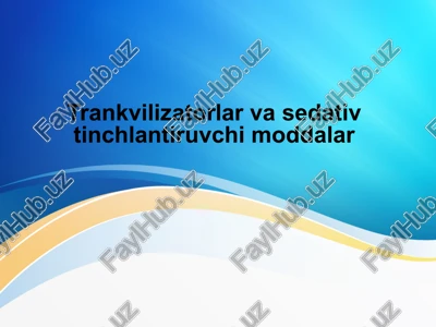 trankvilizatorlar va sedativ tіnchlanuvchi moddalar — PPTX