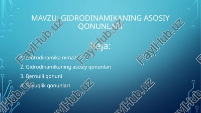 gidrodinamikaning asosiy qonunlari — PPTX