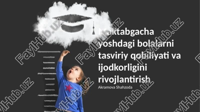maktabgacha yoshdagi bolalarni tasviriy qobiliyati va ijodkorligini rivojlantirish — PPTX