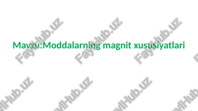 moddalarning magnitxususiyatlari — PPTX