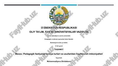 pedagogik faoliyatda tarbiya turlari va usullaridan foydalanish imkoniyatlari — PPTX