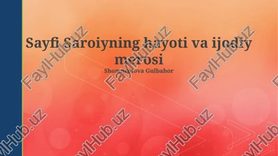 sayfi saroiyning hayoti va ijodiy merosi — PPTX