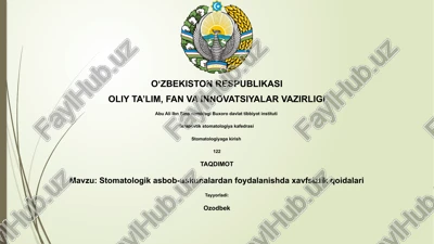 stomatologik asbob-uskunalardan foydalanishda xavfsizlik qoidalari — PPTX