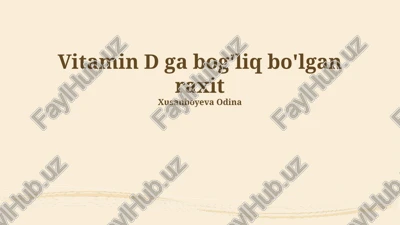 vitamin d ga bog'liq bo'lgan raxit — PPTX