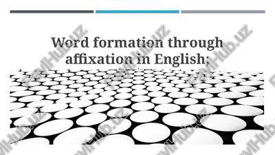 word formation through affixation in english — PPTX