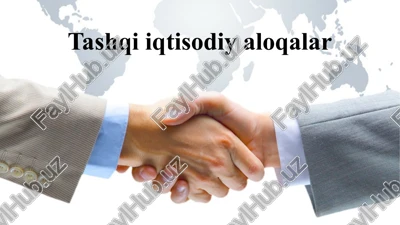 tashqiiqtisodiy aloqalar — PPTX