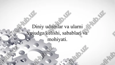 diniy udumlar va ularni vujudga kelishi, sabablari va mohiyati — PPTX