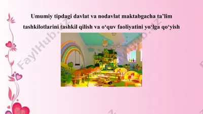 umumiy tipdagi davlat va nodavlat maktabgacha ta’lim tashkilotlarini tashkil qilish va o‘quv faoliyatini yo‘lga qo‘yish — PPTX