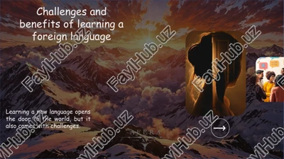 write about challenges and benefits of learning a foreign language. — PPTX