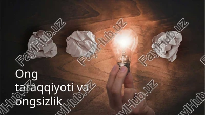 ong taraqqiyoti va ongsizlik — PPTX