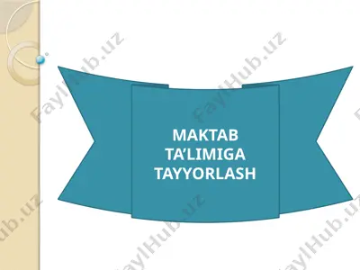 maktab ta’limiga tayyorlash — PPTX