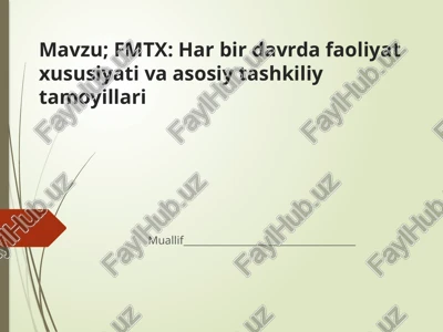 fmtx: harbirdavrdafaoliyatxususiyativaasosiytashkiliytamoyillari — PPTX