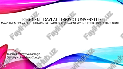 membrana buzilishlarida patalogik jarayonlarni kelib chiqishi — PPTX
