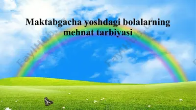 maktabgacha yoshdagi bolalarning mehnat tarbiyasi — PPTX