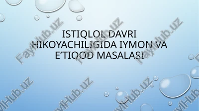 istiqlol davri hikoyachiligi — PPTX