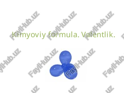 kimyoviy formula.valentlik. — PPTX