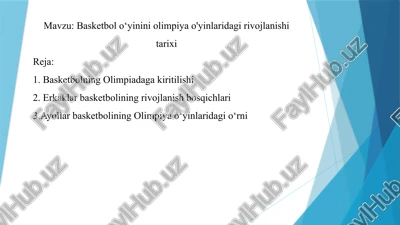 basketbol o‘yinini olimpiya o'yinlaridagi rivojlanishi tarixi — PPTX
