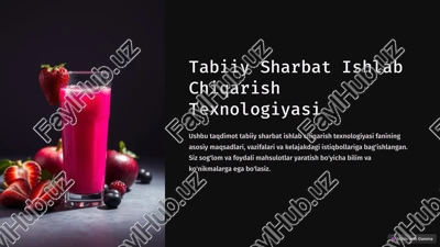 tabiiy sharbat ishlab chiqarish texnologiyasi — PPTX