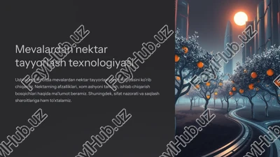 mevalardan nektar tayyorlash texnologiyasi — PPTX