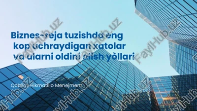 biznes reja tuzishda eng kop uchraydigan xatolar va ularni oldini olish — PPTX