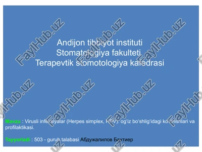 virusli infeksiyalar (herpes simplex, hpv): og‘iz bo‘shlig‘idagi ko‘rinishlari va profilaktikasi — PPTX