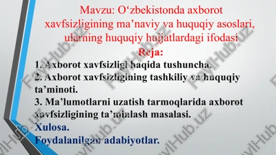 oʻzbekistonda axborot xavfsizligining maʼnaviy va huquqiy asoslari — PPTX