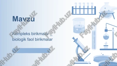 kompleks birikmalar _ biologik faol birikmalar — PPTX