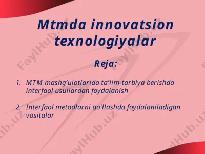 mtmda innovatsion texnologiyalar — PPTX