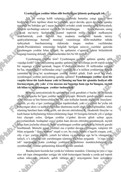 uyushmagan yoshlar bilan olib boriladigan ijtimoiy-pedagogik ish — DOCX
