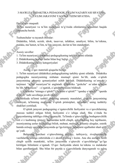 3-ma'ruza. didaktika pedagogik ta'lim nazariyasi sifatida. ta'lim jarayoni yagona tizim sifatida. — DOCX