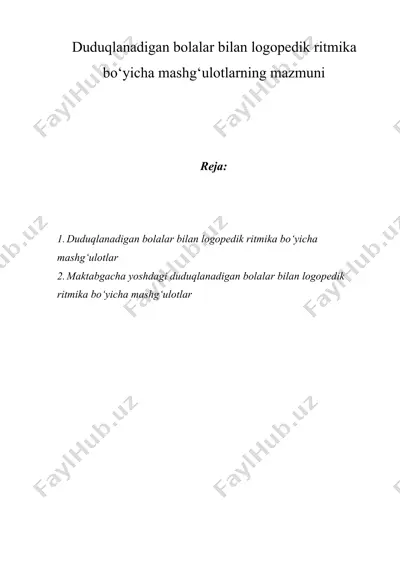 duduqlanadigan bolalar bilan logopedik ritmika bo‘yicha mashg‘ulotlarning mazmuni — DOCX