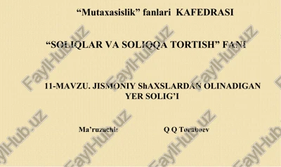 jismoniy shaxslardan olinadigan yer solig’i — DOCX