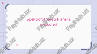 spektrofotometrik analiz metodlari — PPTX