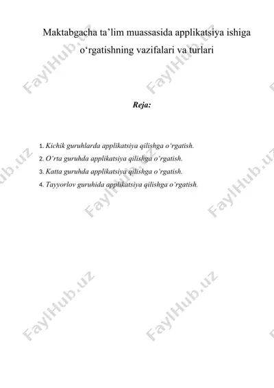 maktabgacha ta’lim muassasida applikatsiya ishiga o‘rgatishning vazifalari va turlari — DOCX