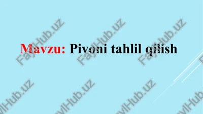 pivoni tahlil qilish — PPTX