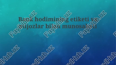 bankhodimining etiketi va mijozlar bilan munosabati — PPTX