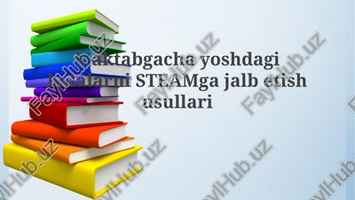 steam mashg'ulotlari — PPTX
