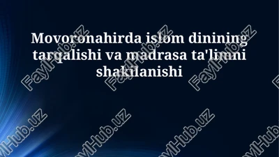 movoronahirda islomning tarqalishi: umumiy ko'rinish — PPTX