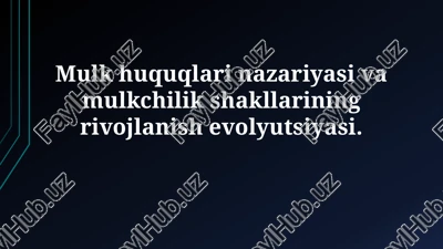 mulkiy huquqlar nazariyasi — PPTX