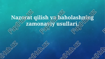 monitoring va baholashning zamonaviy usullari — PPTX