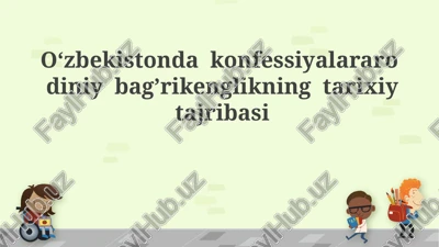 oʻzbekistonda dinlararo bagʻrikenglikning tarixiy tajribasi — PPTX
