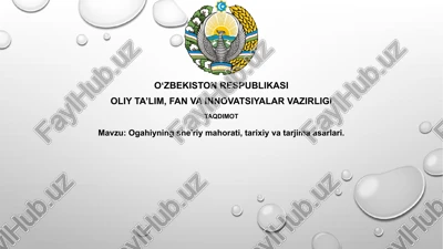 ogahiyningshe'riymahorati,tarixiyvatarjimaasarlari — PPTX