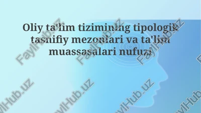 oliy ta'lim tizimining tipologik tasnifi mezonlari — PPTX