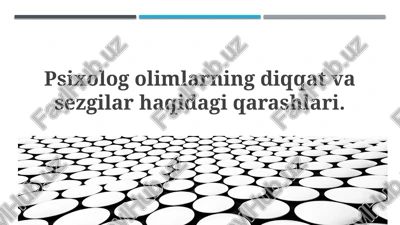 diqqat va idrokga psixolog olimlarning qarashlari — PPTX
