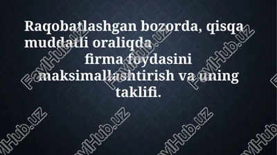 raqobatlashgan bozorda foydani maksimallashtirish — PPTX