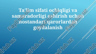 nostandart yechimlar ta'lim sifatini yaxshilash — PPTX